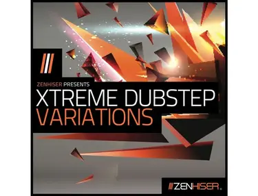 Zenhiser Xtreme Dubstep Variations