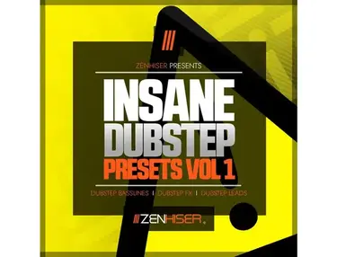 Zenhiser Insane Dubstep Presets Vol. 1