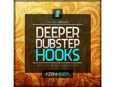 Zenhiser Deeper Dubstep Hooks