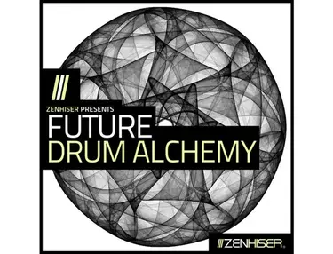 Zenhiser Future Drum Alchemy
