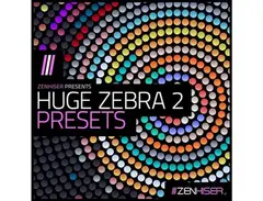 Zenhiser Huge Zebra 2 Presets