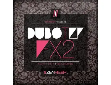 Zenhiser Dubstep FX 2