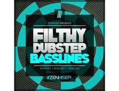 Zenhiser Filthy Dubstep Basslines main image