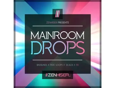 Zenhiser Mainroom Drops