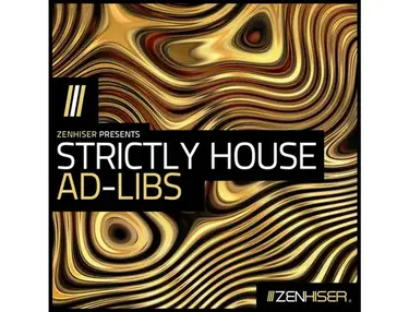 Zenhiser Strictly House Ad Libs