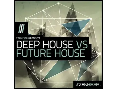 Zenhiser Deep House VS Future House
