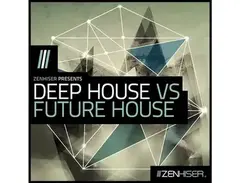 Zenhiser Deep House VS Future House main image
