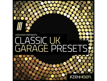 Zenhiser Classic UK Garage Presets