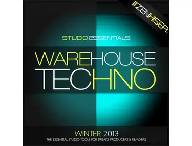 Zenhiser Studio Essentials - Warehouse Techno