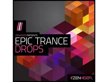 Zenhiser Epic Trance Drops