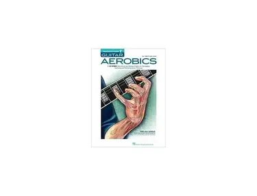 Guitar Aerobics: A 52-Week, One-lick-per-day Workout Program for Developing, Improving and Maintaining Guitar Technique