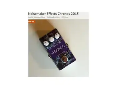 Noisemaker Effects Chronos Delay (2015)