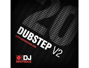 Loopmasters- DJ Mixtools 20 - Dubstep Vol. 2