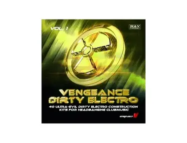 Vengeance Dirty Electro VOL 1