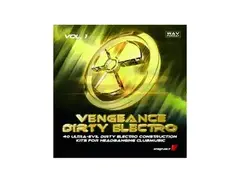 Vengeance Dirty Electro VOL 1