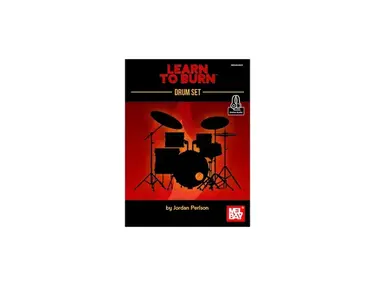 Mel Bay Learn to Burn: Drum Set by Jordan Perlson