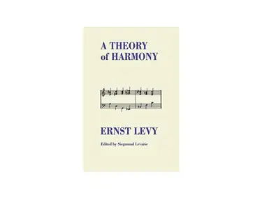 A Theory of Harmony by Ernst Levy