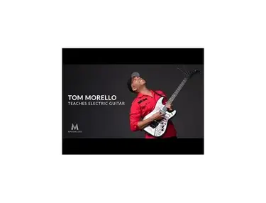 MasterClass Tom Morello Teaches Electric Guitar