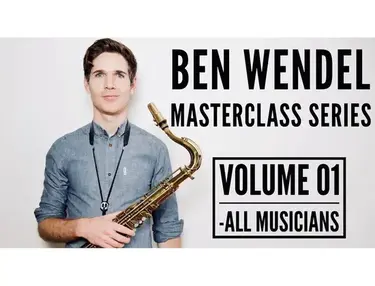 Ben Wendel Masterclass Series 01 - All Musicians