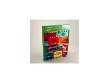 Analog Man's Guide to Vintage Effects by Tom Hughes