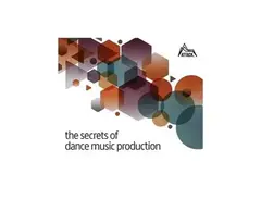 the secrets of dance music production