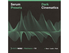 Loopmasters Patchworx Dark Cinematic - Serum Presets image 2