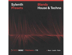 Loopmasters Patchworx Blandy_House & Techno - Sylenth Presets image 2