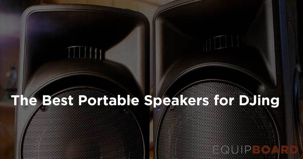 zeevruchten gids Onbekwaamheid 5 Best DJ Speakers: Powered PA Speakers for Pro DJ Setups [2020]