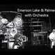 Emerson Lake & Palmer with Orchestra