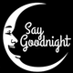 saygoodnighttx