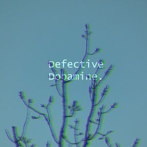 defectivedopamine