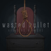 Wasted Bullet
