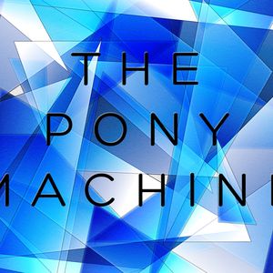 theponymachine