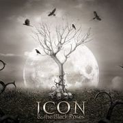 Icon & the Black Roses